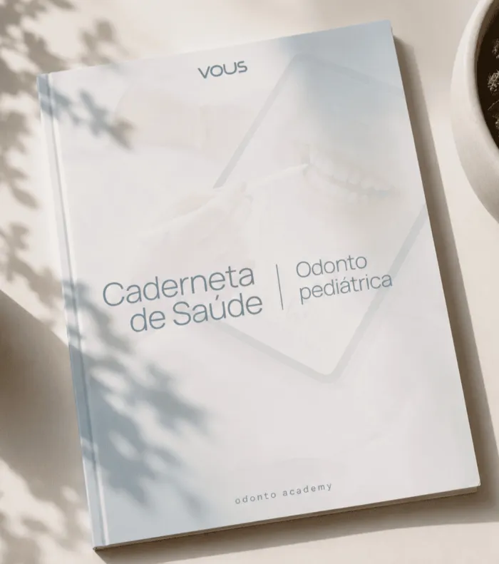 Caderneta de Saúde Odontopediátrica da VOUS